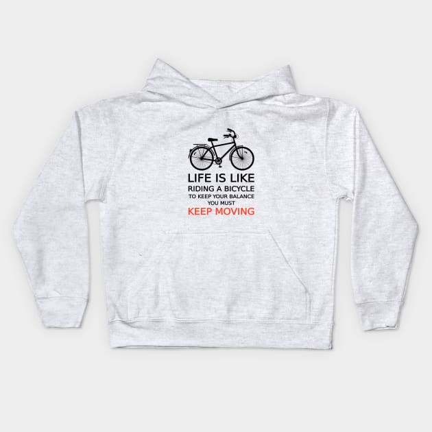 life is like riding a bicycle, text design, word art Kids Hoodie by beakraus